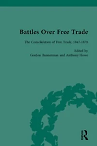 Battles Over Free Trade, Volume 2: The Consolidation of 1847-1878