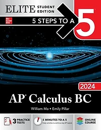 5 Steps to a 5: AP Calculus BC 2024 Elite Student Edition