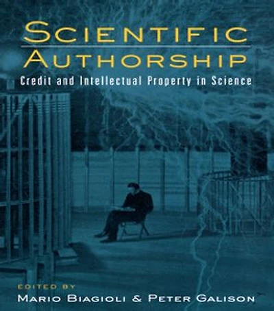 Scientific Authorship: Credit and Intellectual Property Science