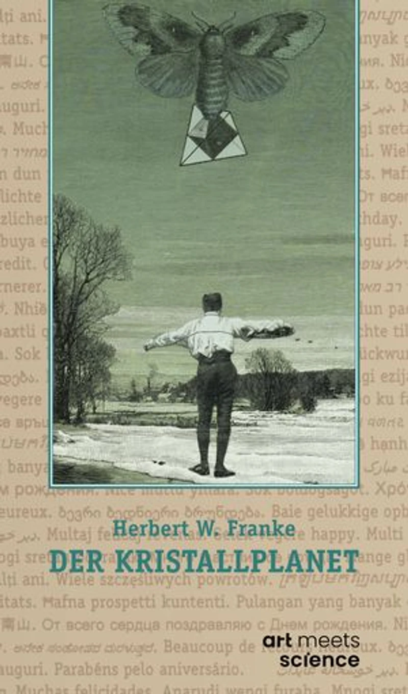 DER KRISTALLPLANET: Autobiografische Texte und Science-Fiction-Werke