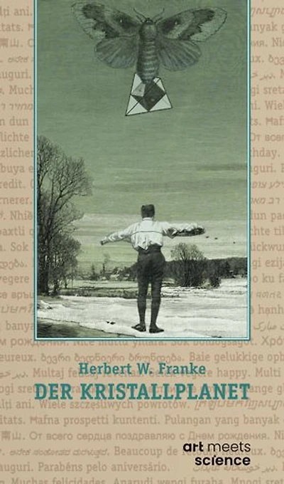 DER KRISTALLPLANET: Autobiografische Texte und Science-Fiction-Werke