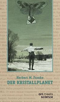 DER KRISTALLPLANET: Autobiografische Texte und Science-Fiction-Werke