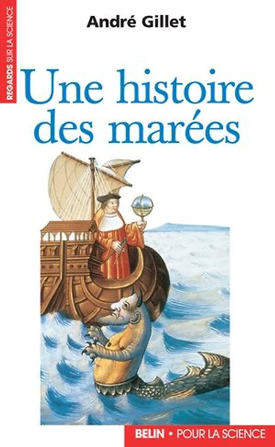 Une histoire des marées : Le stratège secret de Louis XIV