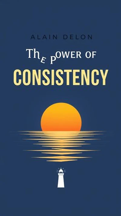 The Power of Consistency