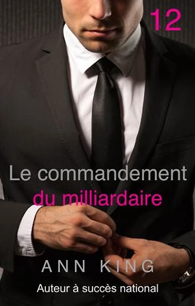 la Merci du Milliardaire : (La série Soumise