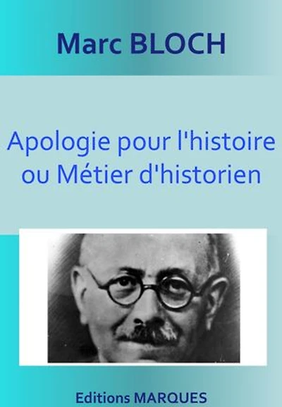 Apologie pour l'histoire ou Métier d'historien: Version intégrale