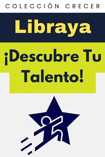 ¡Descubre Tu Talento!: Colección Crecer, #25