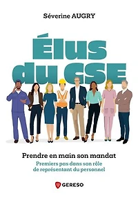 Elus du CSE: prendre en main son mandat