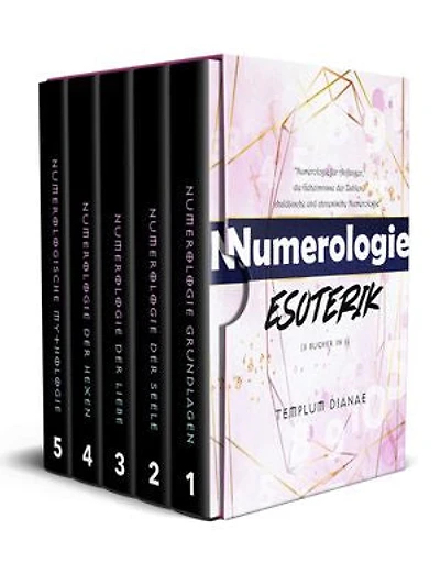 Numerologie Esoterik: [5 in 1] “Numerologie für Anfänger, die Geheimnisse der Zahlen, chaldäische und chinesische Numerologie”