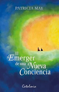 El emerger de una nueva conciencia
