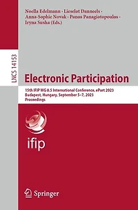 Electronic Participation: 15th IFIP WG 8.5 International Conference, ePart 2023, Budapest, Hungary, September 5-7, Proceedings