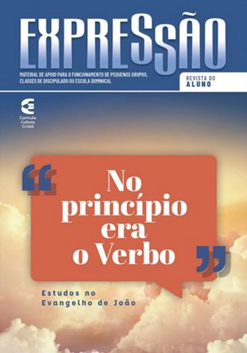 No princípio era o Verbo - Revista do aluno: Estudos no Evangelho de João