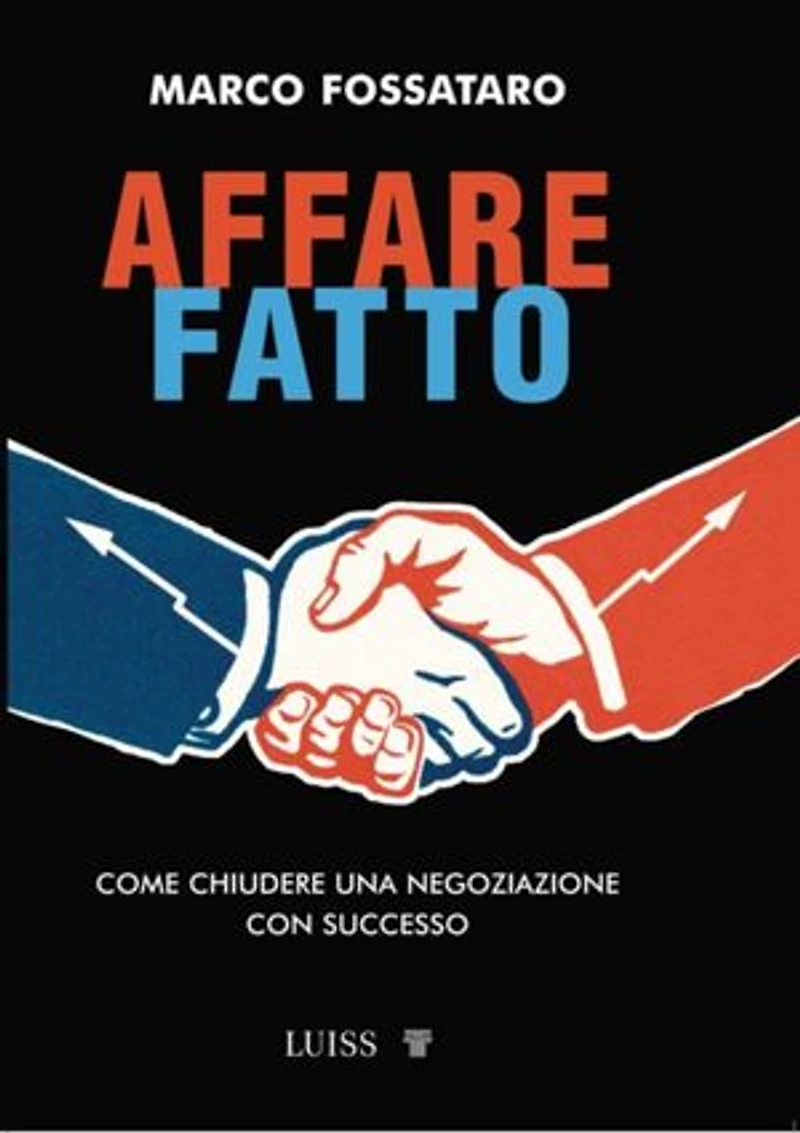 Affare fatto: Come chiudere una negoziazione con successo