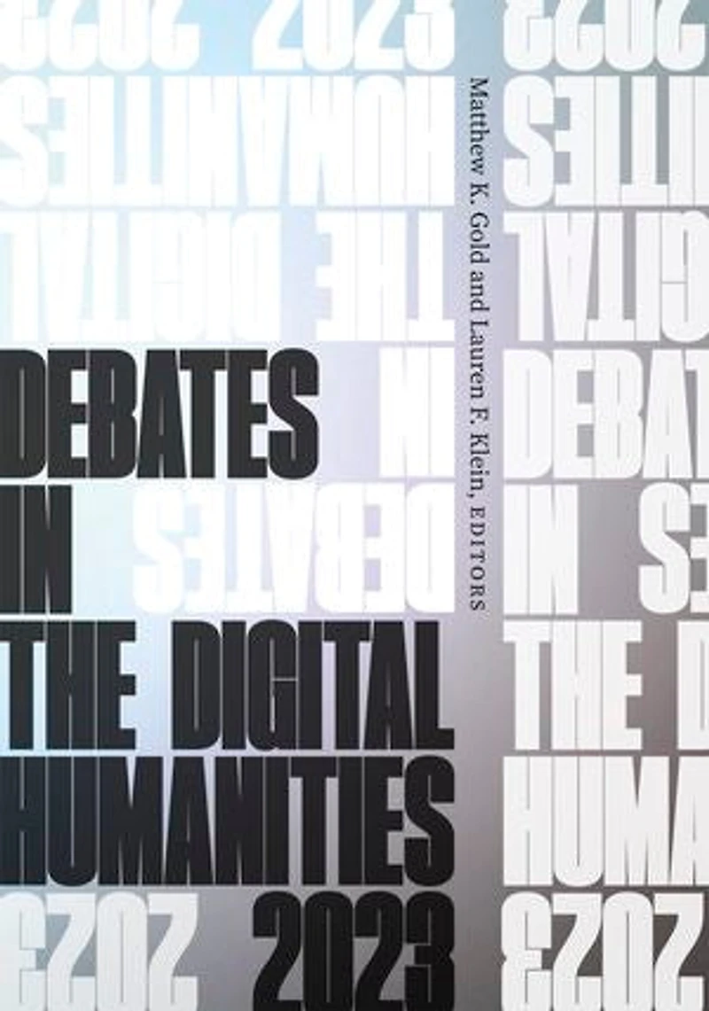 Debates the Digital Humanities 2023