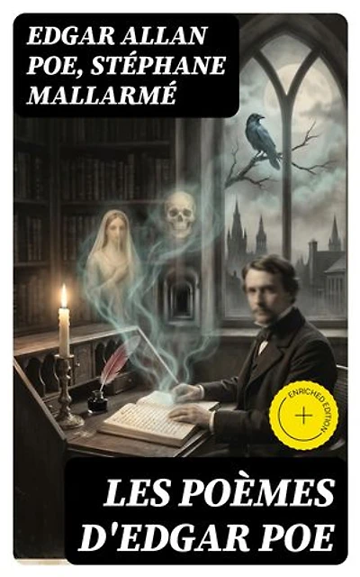 Les poèmes d'Edgar Poe: Édition enrichie.