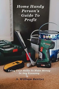 Home Handy Person's Guide To Profit