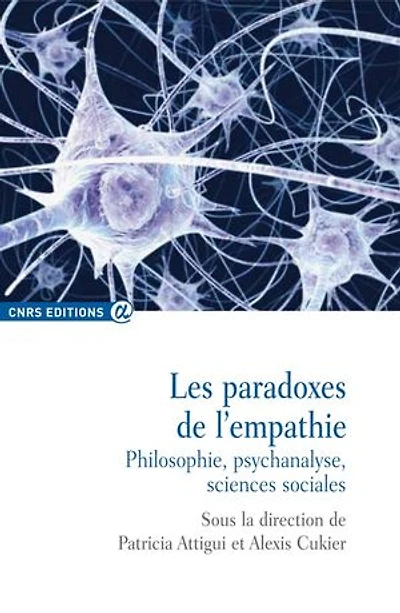 Les paradoxes de l'empathie: philosophie, psychanalyse, sciences sociales