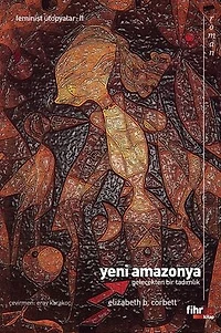 Yeni Amazonya: Gelecekten Bir Tadımlık