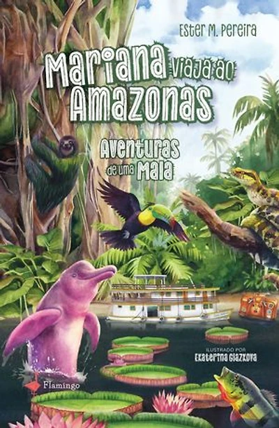 Mariana Viaja ao Amazonas