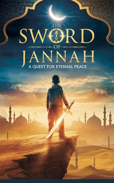 The Sword of Jannah: Young Adult Fiction: Religious – Muslim, #6