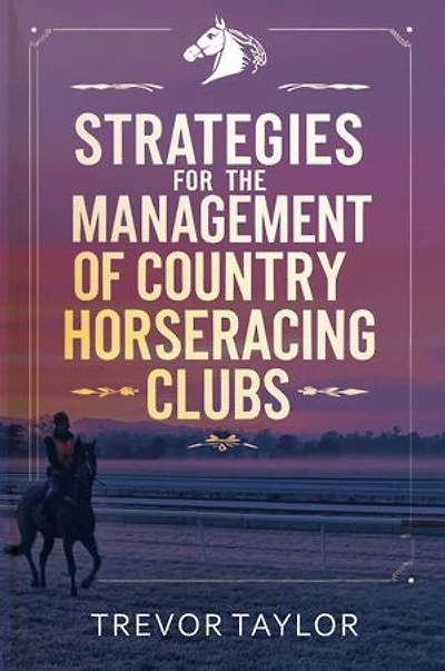 Strategies for the Management of Country Horseracing Clubs