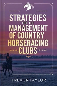 Strategies for the Management of Country Horseracing Clubs