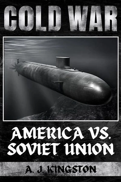 Cold War: America vs. Soviet Union