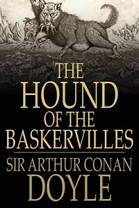 The Hound of the Baskervilles: Sherlock Holmes #3