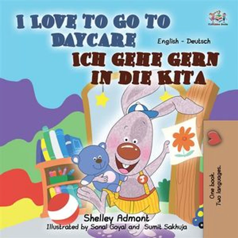 I Love To Go Daycare Ich Gehe Gern Die Kita: English German Bilingual Book