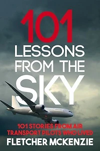 101 Lessons From The Sky: Air Transport Pilots