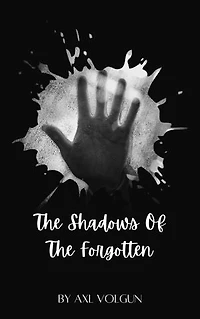 The Shadows Of The Forgotten