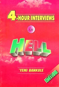 4 – Hour Interviews in Hell