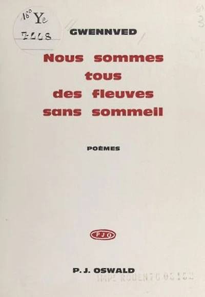 Nous sommes tous des fleuves sans sommeil