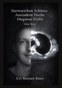 Sternzeichen Schütze Aszendent Fische Diagnose Krebs: Eine Reise