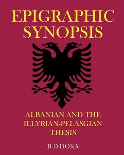 Epigraphic Synopsis: Albanian and the Illyrian-Pelasgian Thesis