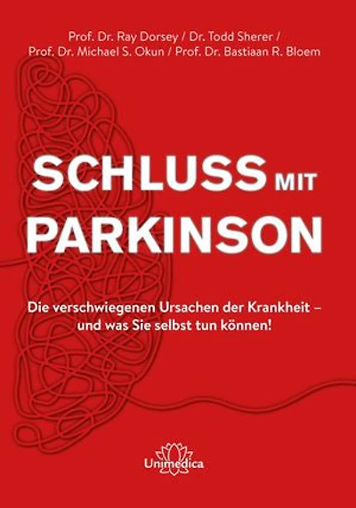 Schluss mit Parkinson: Die verschwiegenen Ursachen der Krankheit - und was Sie selbst tun können!