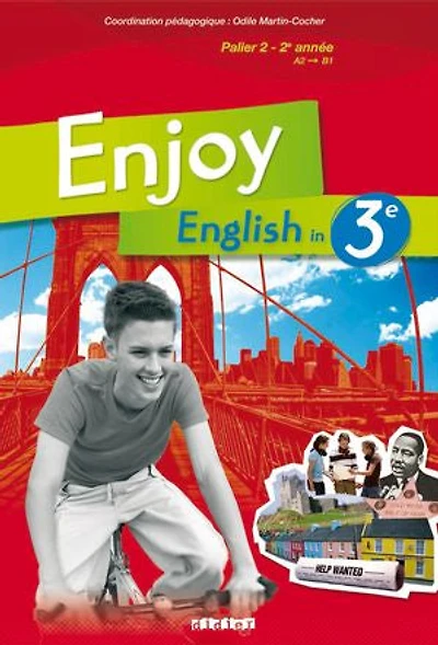 Enjoy english 3e: palier 2, 2e année, A2-B1