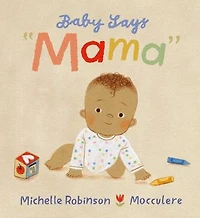 Baby Says "Mama": The ideal gift for any new mother experiencing every "first" with their baby