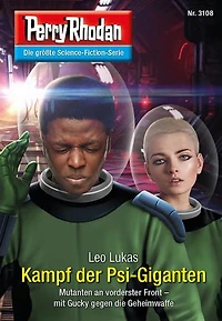 Perry Rhodan 3108: Kampf der Psi-Giganten: Chaotarchen-Zyklus