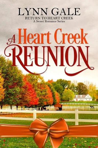 A Heart Creek Reunion: Return to Heart Creek, #3