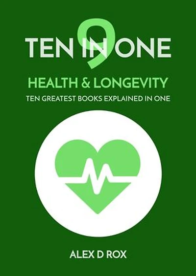 Health & Longevity: Ten In One, #9