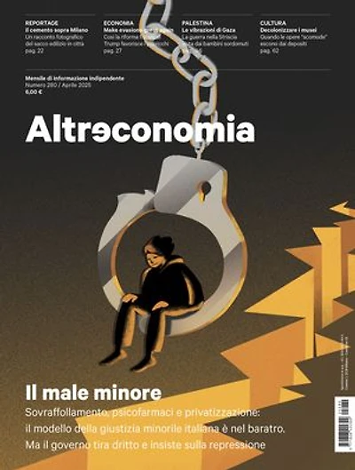 Altreconomia 280 - Aprile 2025: Il male minore