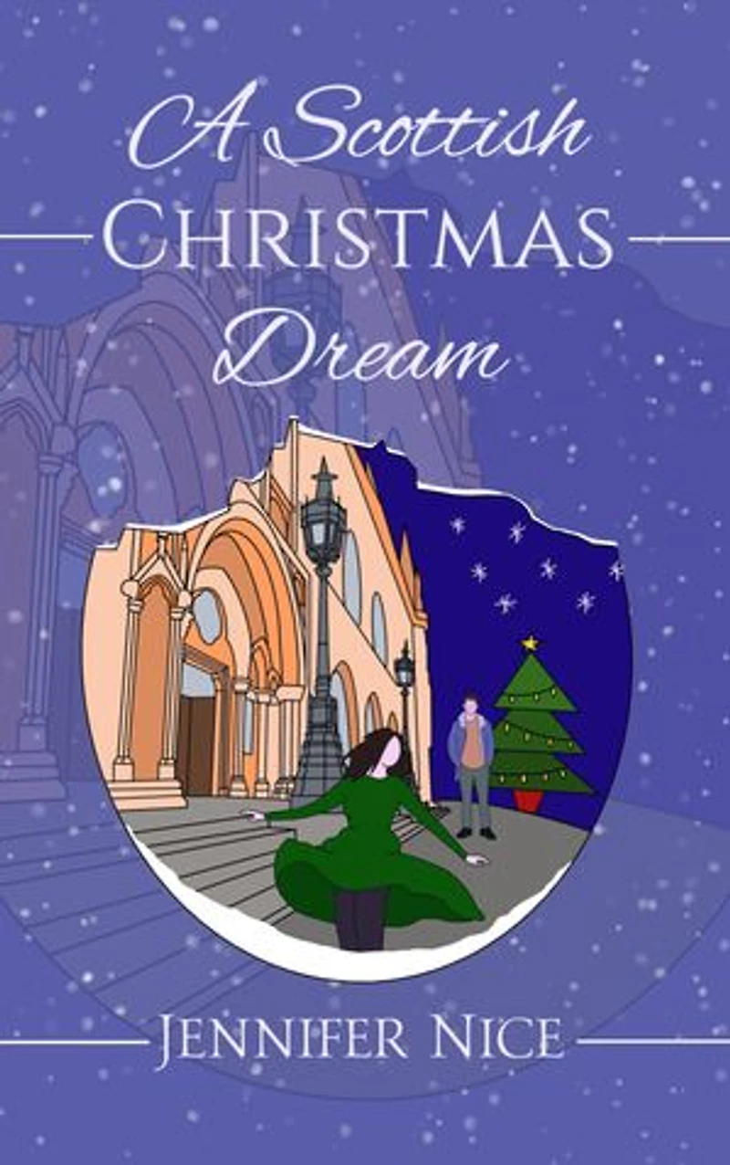 A Scottish Christmas Dream: A heart-warming Scottish Christmas romance set in Edinburgh
