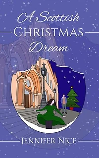 A Scottish Christmas Dream: A heart-warming Scottish Christmas romance set in Edinburgh