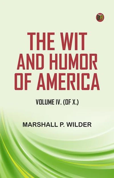 The Wit and Humor of America