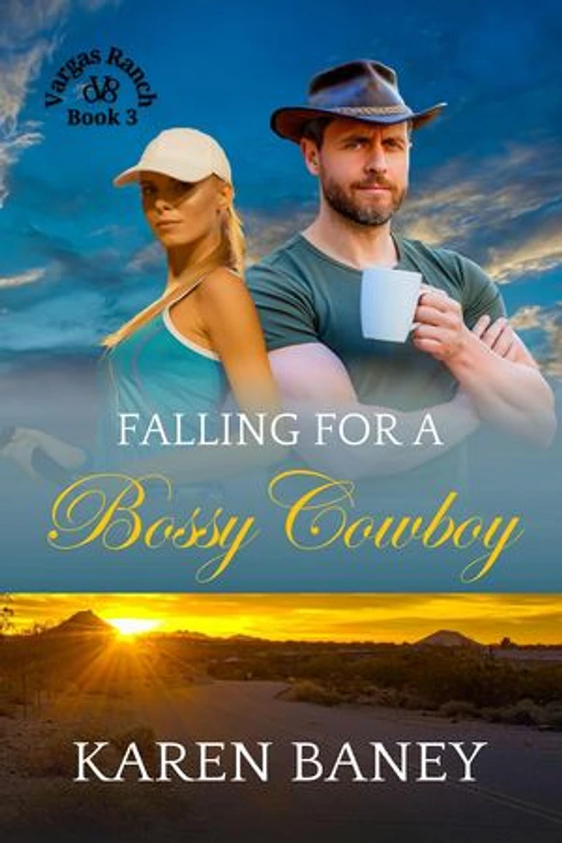 Falling for a Bossy Cowboy: Vargas Ranch, #3