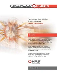 Planning and Control Using Oracle Primavera P6 Versions 18 to 24 PPM Professional