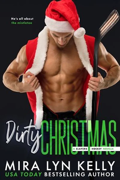 Dirty Christmas: A Slayers Hockey Novella