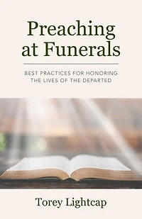 Preaching at Funerals: Best Practices for Honoring the Lives of the Departed