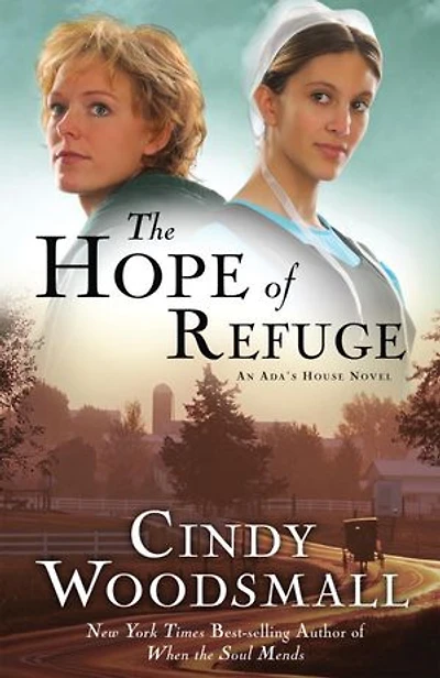 the Hope of Refuge: Book 1 Ada's House Amish Romance Series